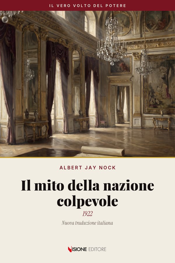 Il mito della nazione colpevole – Albert Jay Nock