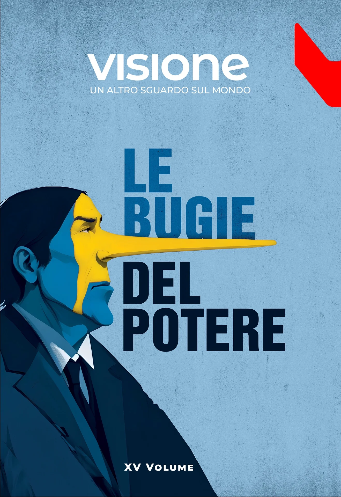 [REF-000215] Le bugie del potere - Visione 15/2024