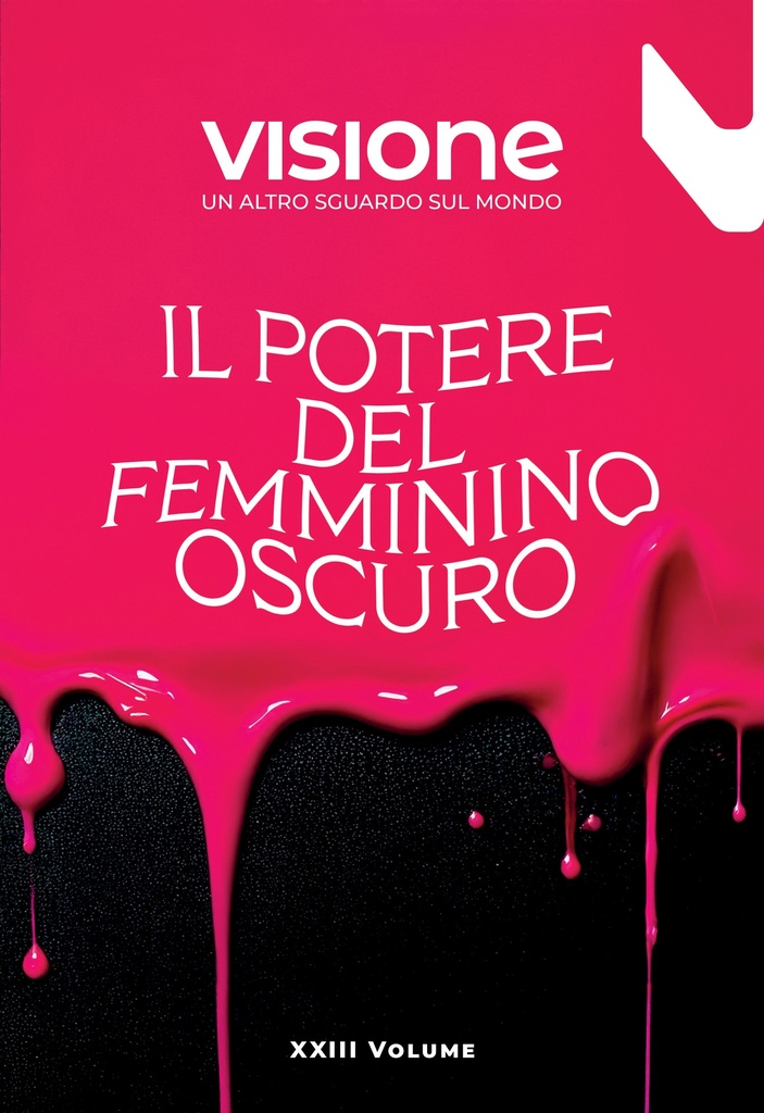 Il potere del femminino oscuro - Visione 23/2025