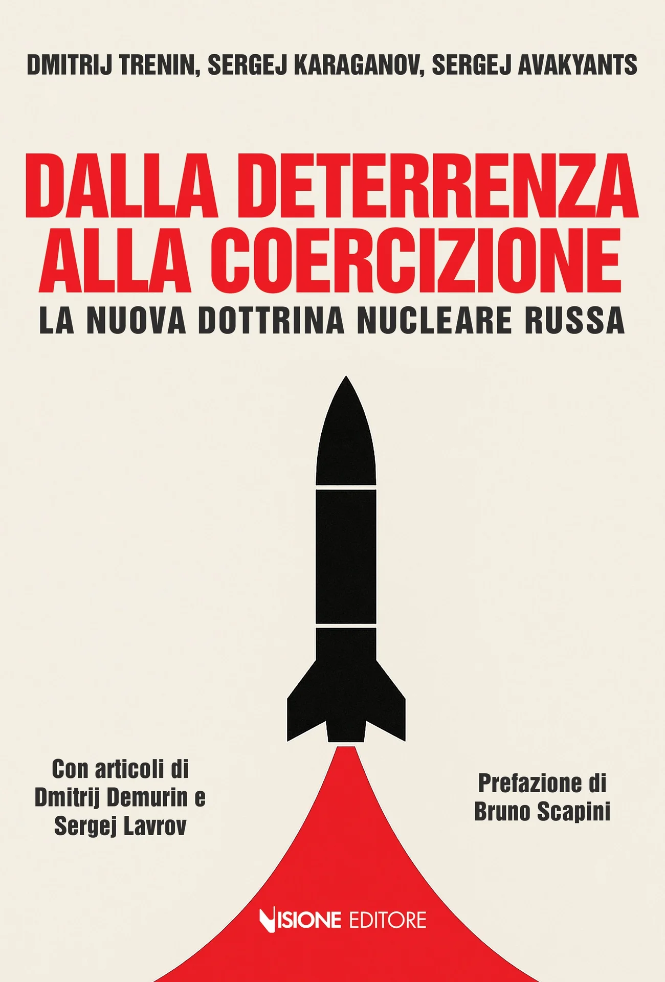 Dalla Deterrenza alla Coercizione - La Nuova Dottrina Nucleare Russa