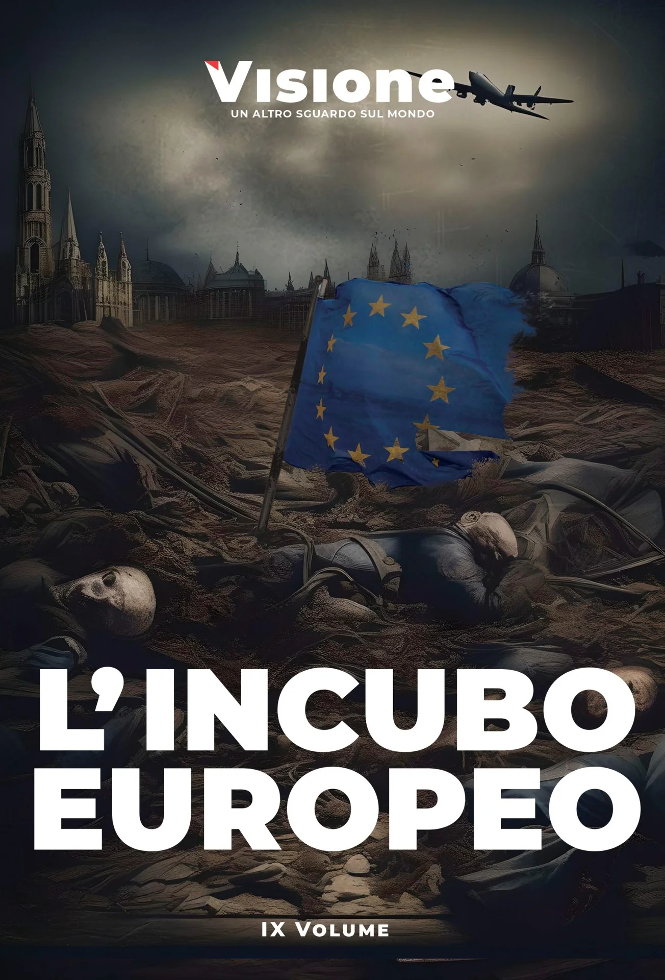 [REF-000088] L'incubo Europeo - Visione 09/2024